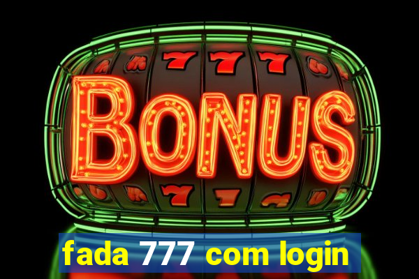 fada 777 com login